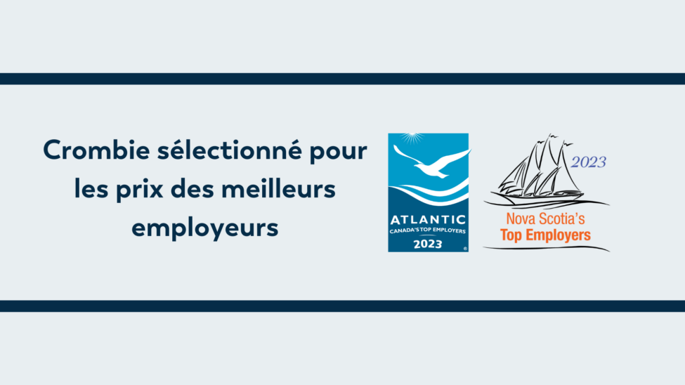 Crombie selectionne pour les prix des meilleurs employeurs