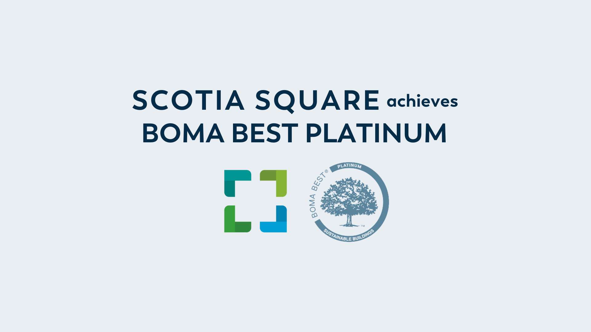 Featured image for “Scotia Square Certified as the First BOMA BEST Platinum Office Space in Nova Scotia”