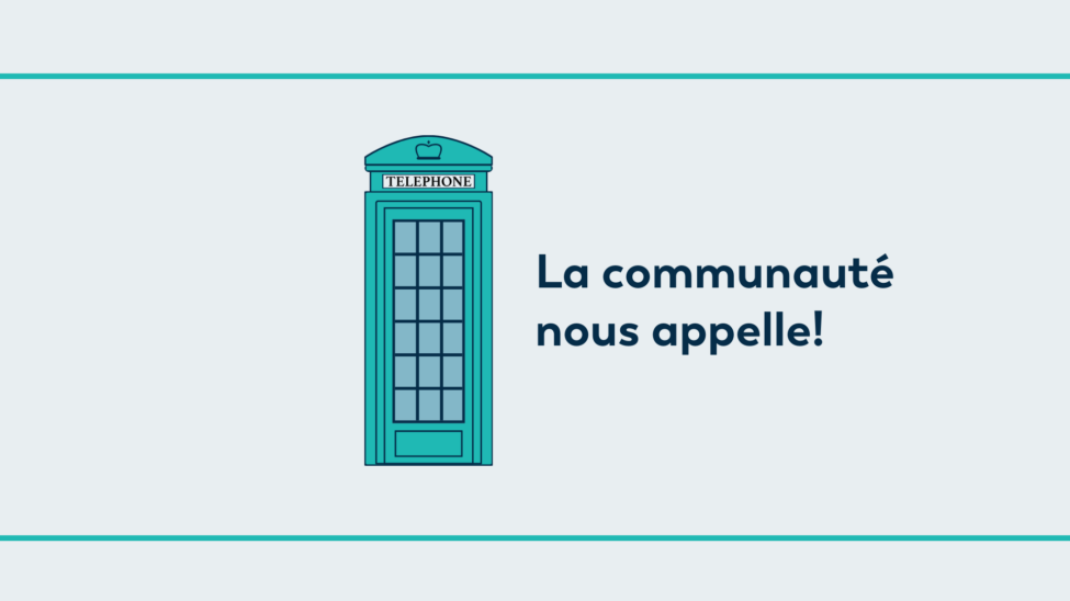 La communaute nous appelle!